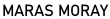 MARAS MORAY